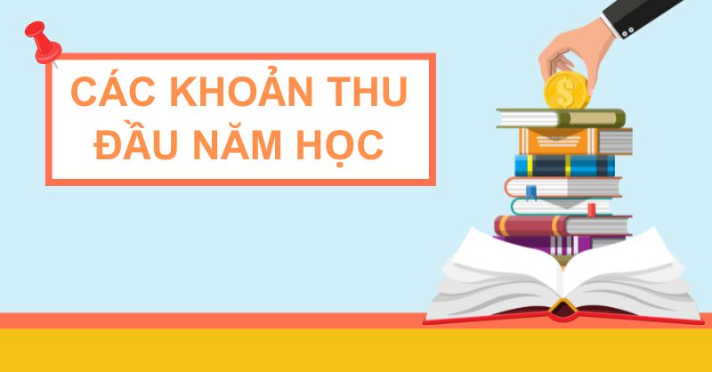 THÔNG BÁO CÁC KHOẢN THU ĐẦU NĂM HỌC 2025 - 2026