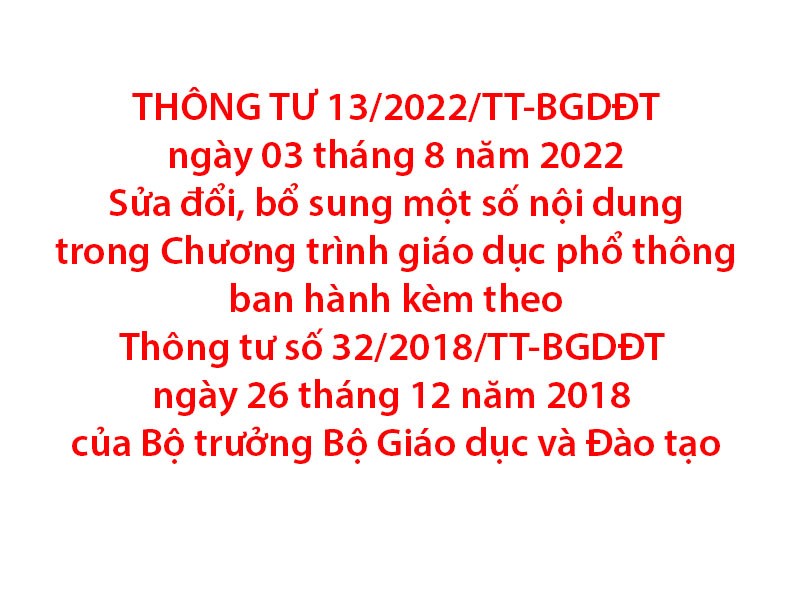 TRIỂN KHAI THÔNG TƯ SỐ 13/2022/TT-BGDĐT CỦA BỘ GIÁO DỤC NGÀY 3/8/2022